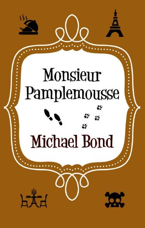 [Monsieur Pamplemousse 01] • Monsieur Pamplemousse